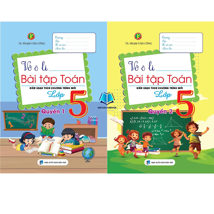 Vở Ô Li Bài Tập Toán Lớp 5 Quyển 1 + 2 (BIÊN SOẠN THEO CHƯƠNG TRÌNH MỚI)