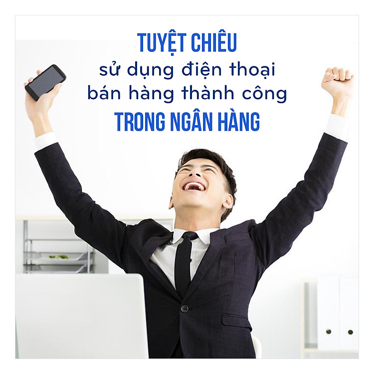 Khóa Học Tuyệt Chiêu Sử Dụng Điện Thoại Bán Hàng Thành Công Trong Ngân Hàng KYNA KD12