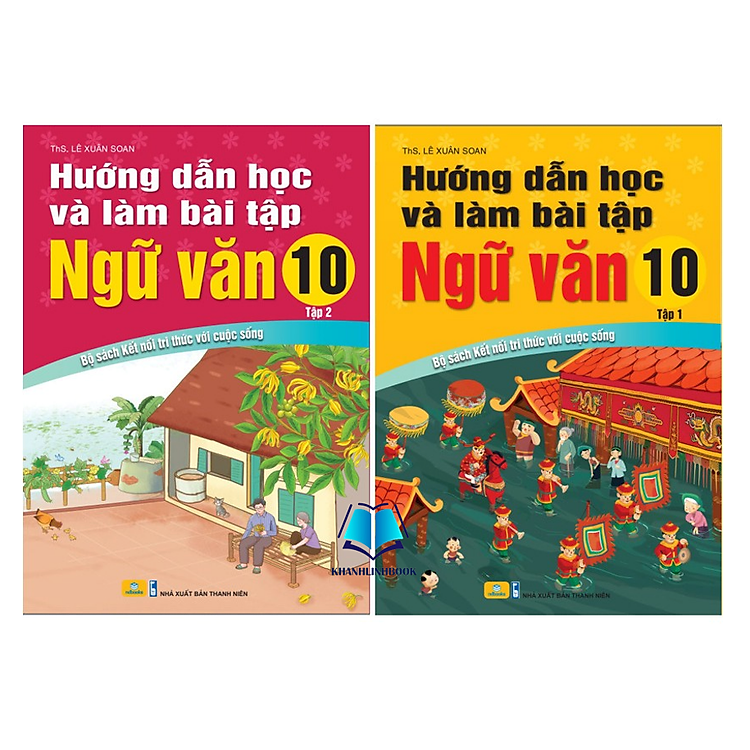 Combo Hướng Dẫn Học Và Làm Bài Tập Ngữ Văn 10 – Tập 1 + 2 (Kết Nối)