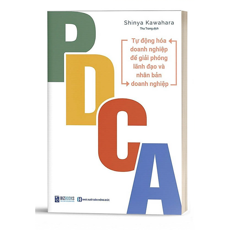 PDCA - Tự Động Hóa Doanh Nghiệp Để Giải Phóng Lãnh Đạo Và Nhân Bản Doanh Nghiệp - Bản Quyền