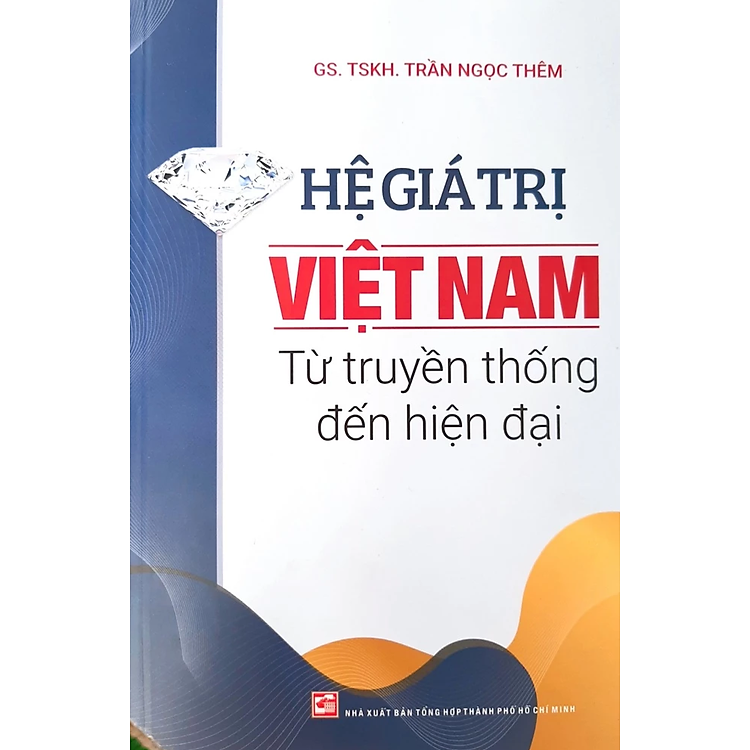 Hệ Giá Trị Việt Nam - Từ Truyền Thống Đến Hiện Đại (Tái bản 2024) - Ảnh 3