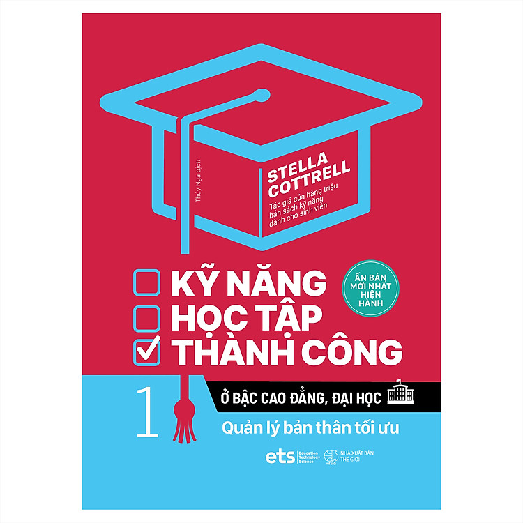 Kỹ Năng Học Tập Thành Công Ở Bậc Cao Đẳng, Đại Học (Tập 1)