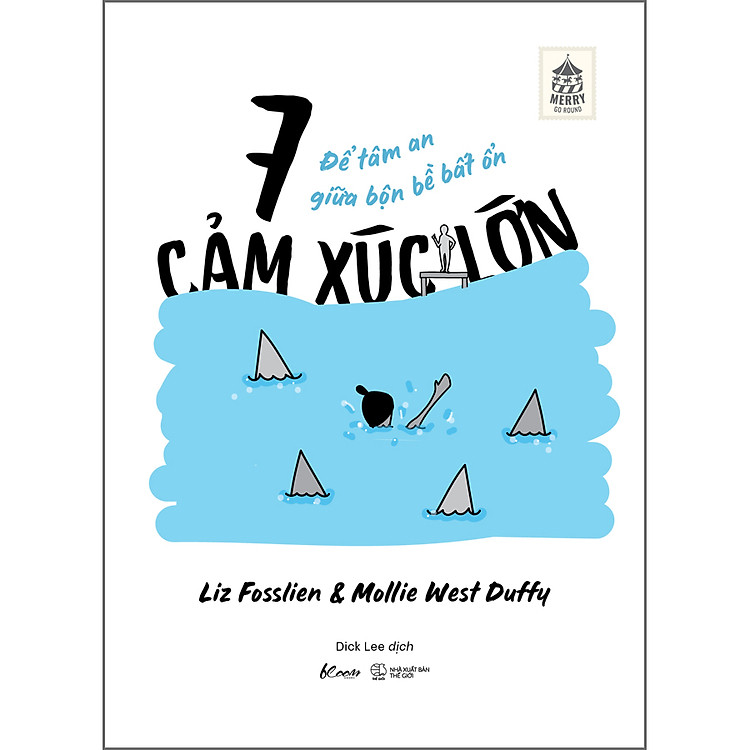 7 Cảm Xúc Lớn – Để Tâm An Giữa Bộn Bề Bất Ổn