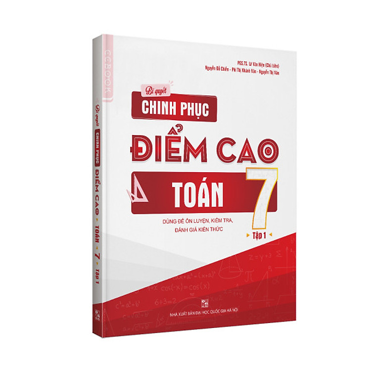 Sách Bí quyết chinh phục điểm cao Toán 7 Tập 1