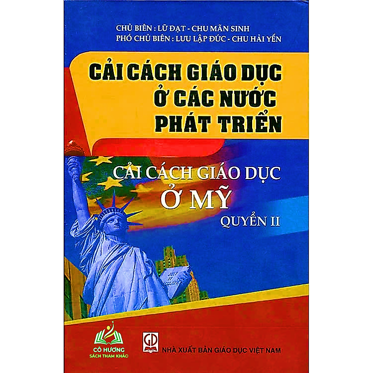 Cải cách giáo dục ở các nước phát triển – Cải cách giáo dục ở Mỹ (Quyển II)