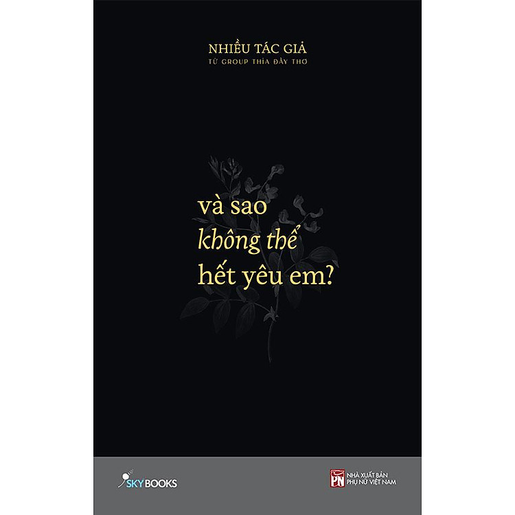 Và Sao Không Thể Hết Yêu Em?