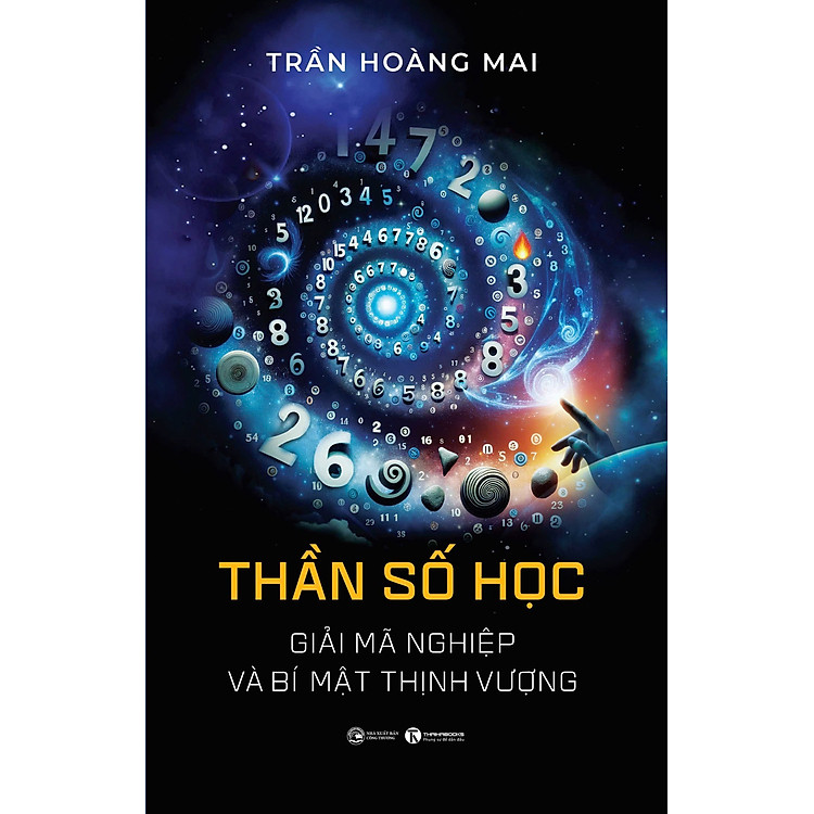 THẦN SỐ HỌC Giải mã nghiệp và bí mật thịnh vượng