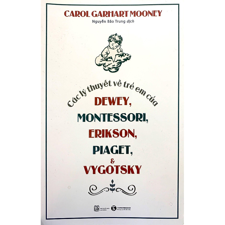 Các Lý Thuyết Về Trẻ Em Của Dewey, Montessori, Erikson, Piaget Và Vygotsky (Tái Bản 2023) - Ảnh 3
