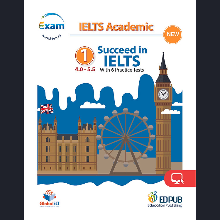 Succeed in IELTS 1 (4.0-5.5) with 6 Practice Tests