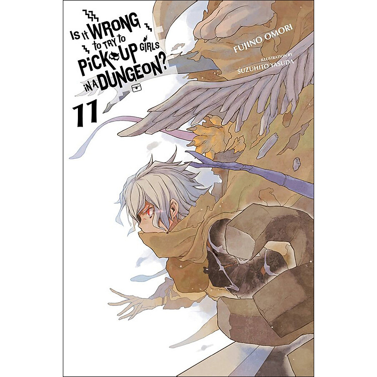 Sách Is It Wrong to Try to Pick Up Girls in a Dungeon?, Volume 11 (Light Novel) (Illustration by Suzuhito Yasuda)