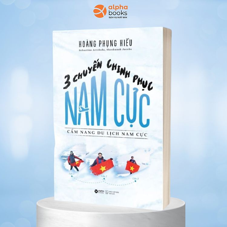 3 Chuyến Chinh Phục Nam Cực: Cẩm Nang Du Lịch Nam Cực
