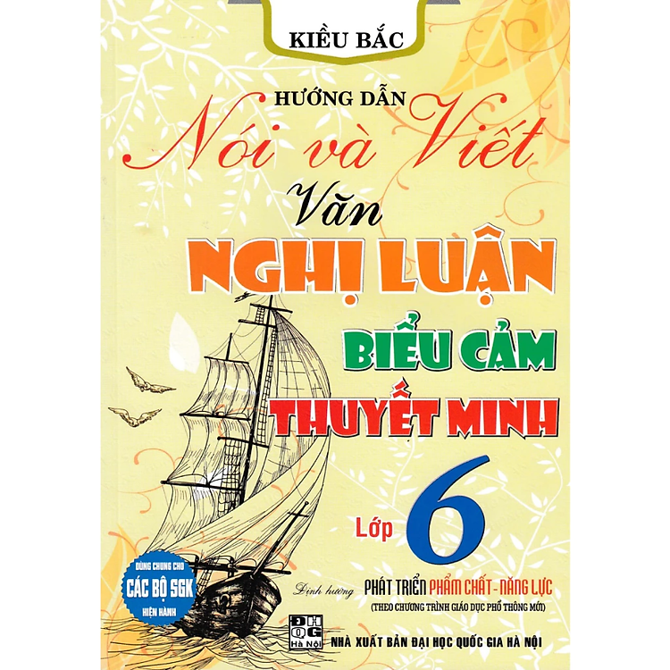 Sách - Hướng Dẫn Nói Và Viết Văn Nghị Luận, Biểu Cảm, Thuyết Minh Lớp 6 - Theo Chương Trình GDPT Mới - Hồng Ân