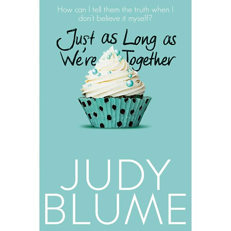 Sách Just as Long as We're Together