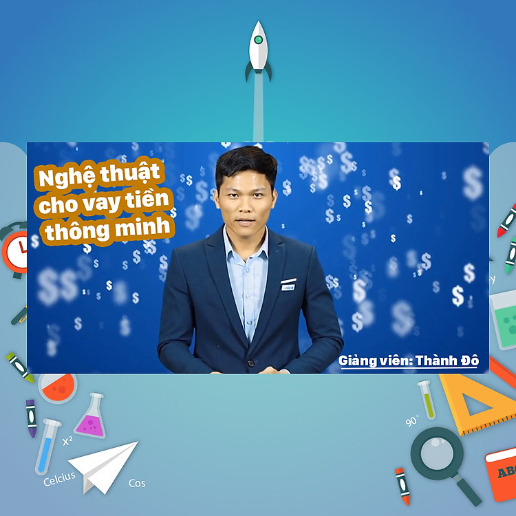 Khóa Học Nghệ Thuật Cho Vay Tiền Thông Minh