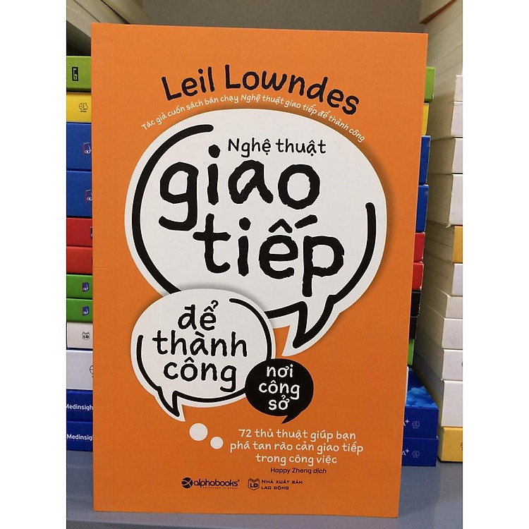 Nghệ Thuật Giao Tiếp Để Thành Công Nơi Công Sở - Ảnh 2