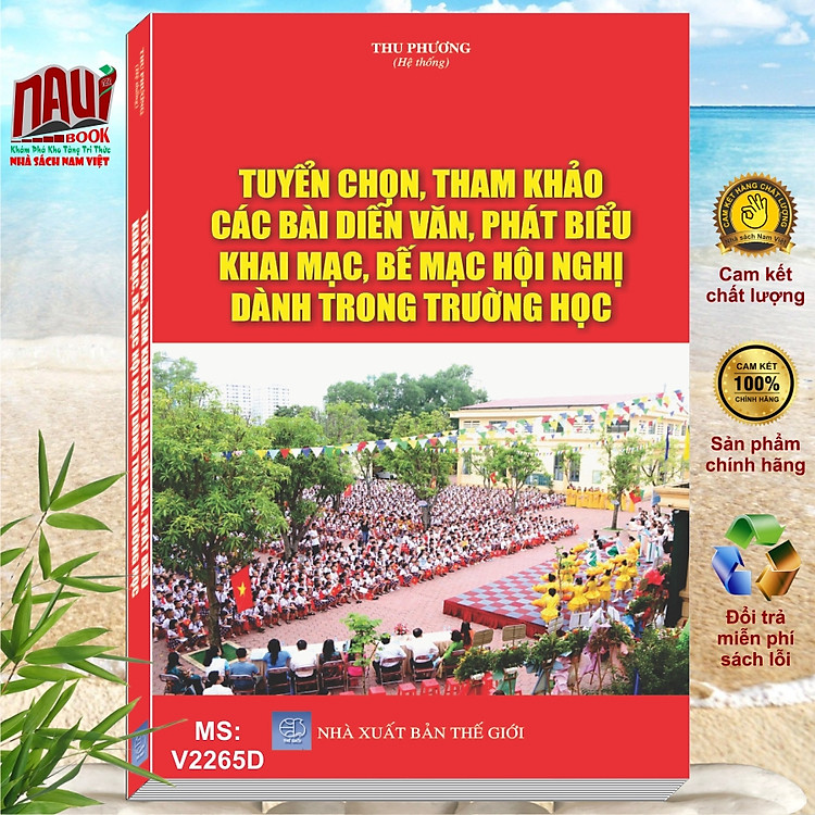 Tuyển Chọn Diễn Văn, Phát Biểu Khai Mạc, Bế Mạc Hội Nghị Dùng Trong Trường Học