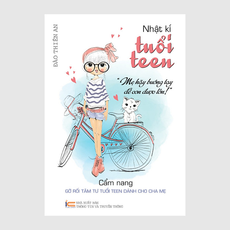 Tâm Lý Tuổi Teen - Nhật Ký Tuổi Teen: Mẹ Hãy Buông Tay Để Con Được Lớn - Ảnh 3