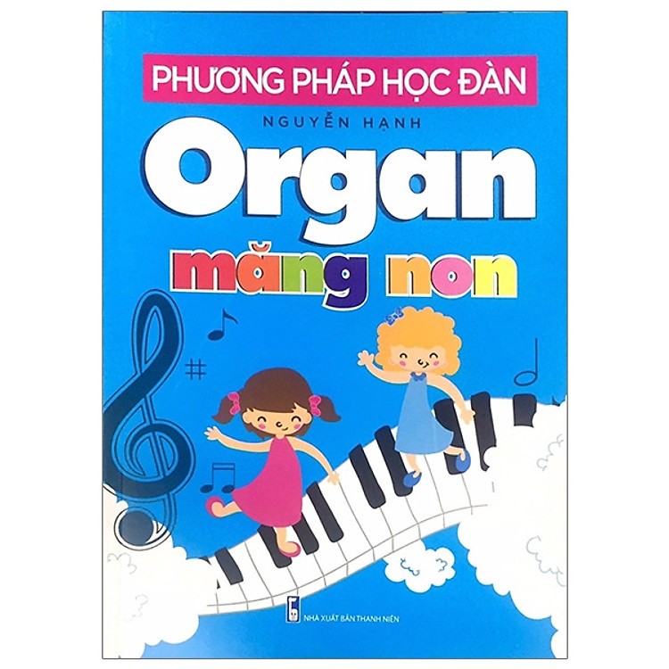 Sách Phương Pháp Học Đàn Organ Măng Non
