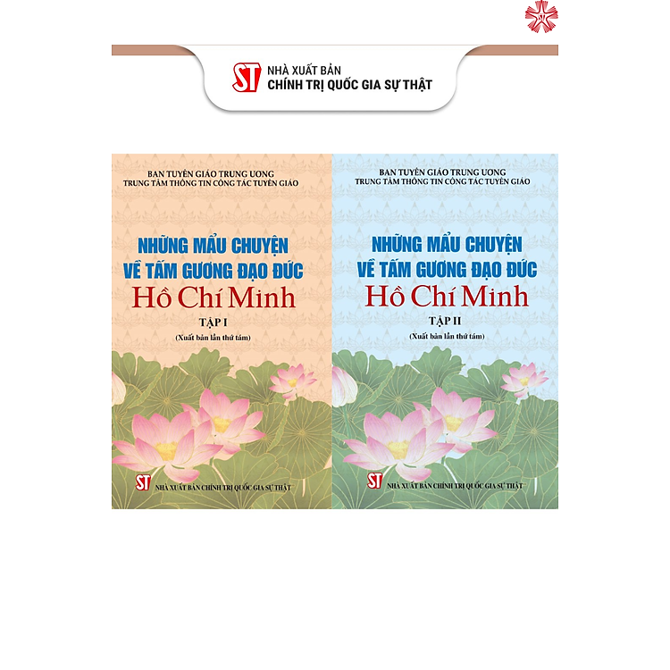 Những Mẩu Chuyện Về Tấm Gương Đạo Đức Hồ Chí Minh (Bộ Hai Tập)