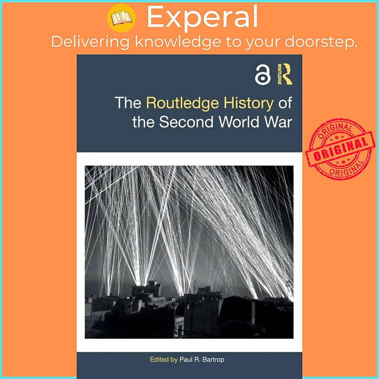 Sách - The Routledge History of the Second World War by Paul R. Bartrop (UK edition, paperback)