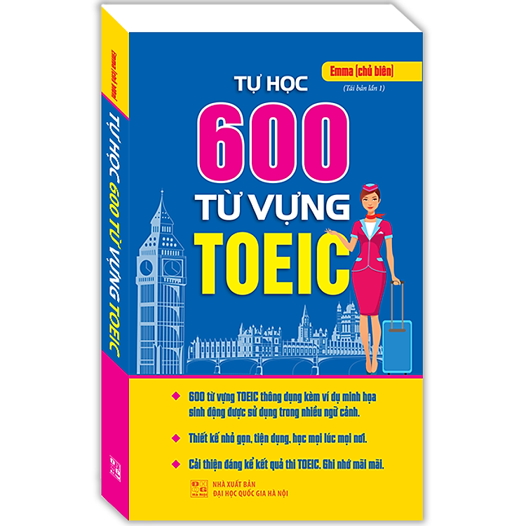 Sách Tự Học 600 Từ Vựng Toeic (Tái Bản)