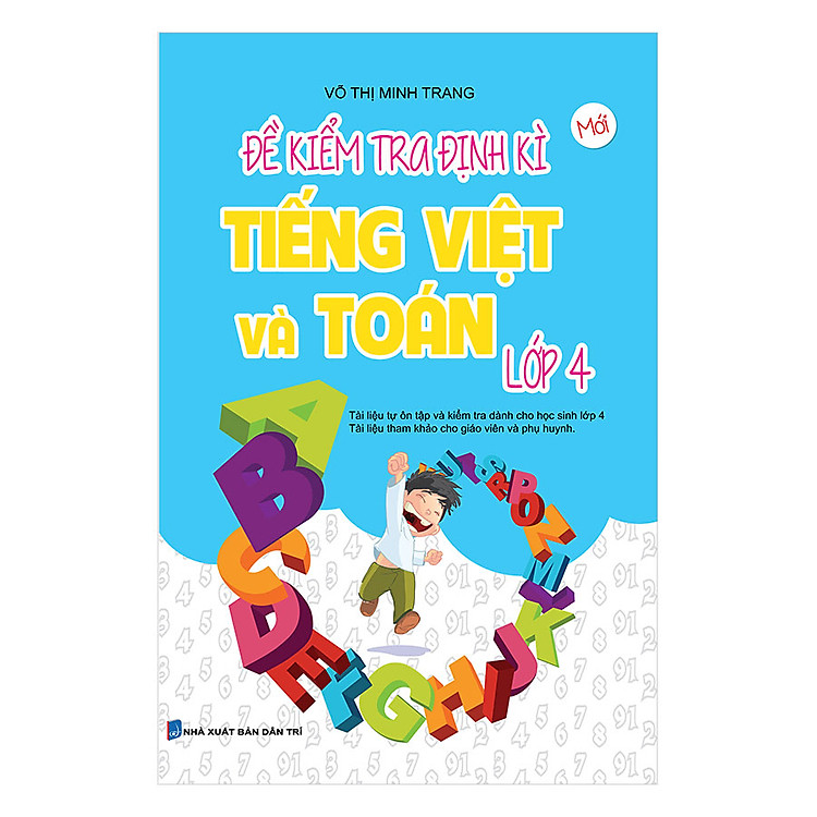 Sách Đề Kiểm Tra Định Kì Tiếng Việt Và Toán Lớp 4