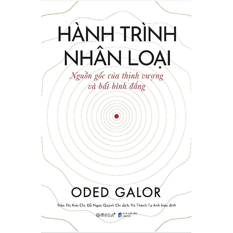 Hành Trình Nhân Loại: Nguồn Gốc Của Thịnh Vượng Và Bất Bình Đẳng (Bìa mềm)