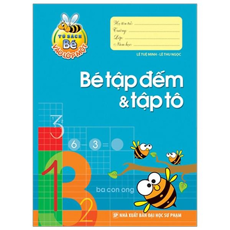 Bé Vào Lớp 1 – Bé Tập Đếm & Tập Tô