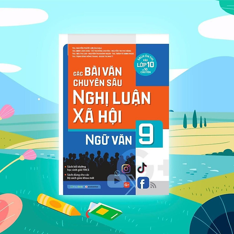 Các Bài Văn Chuyên Sâu Nghị Luận Xã Hội Ngữ Văn Lớp 9 - Ảnh 2