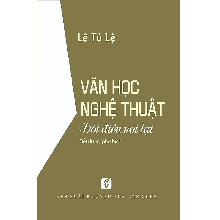 Văn Học Nghệ Thuật – Đôi Điều Nói Lại