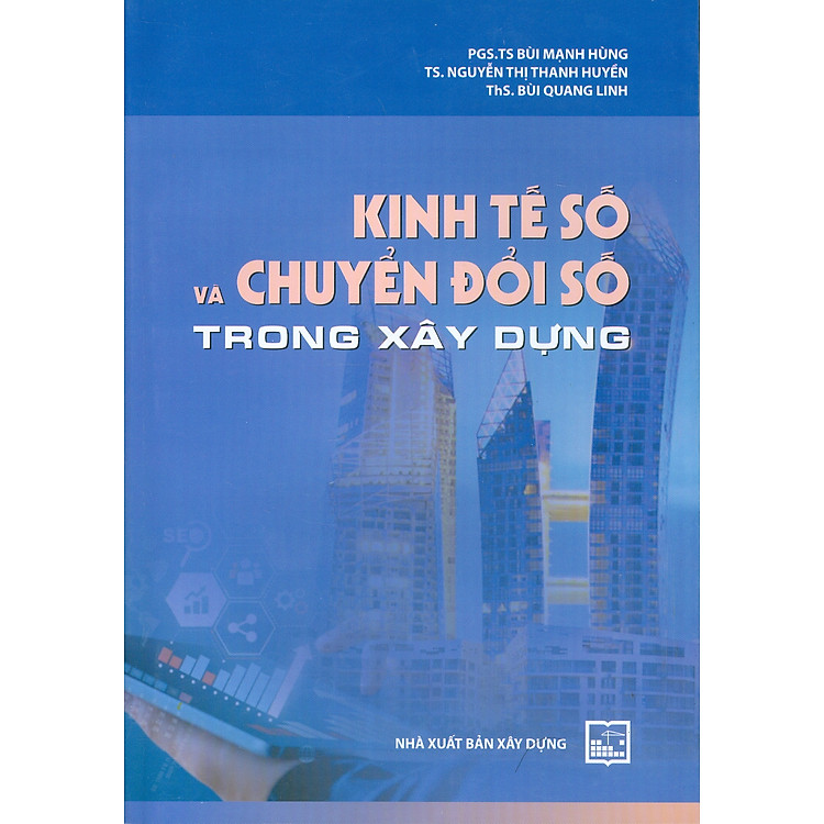 Kinh Tế Số Và Chuyển Đổi Số Trong Xây Dựng