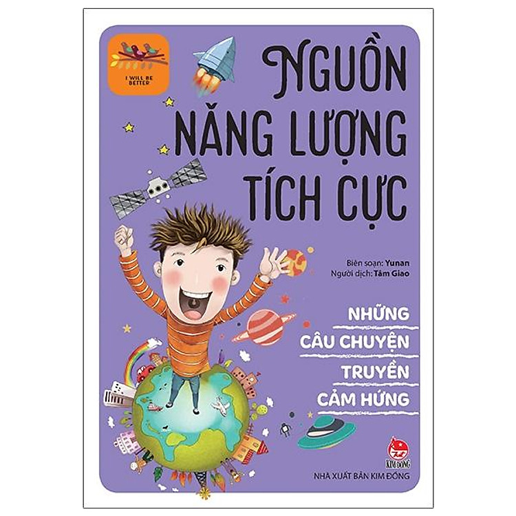 Những Câu Chuyện Truyền Cảm Hứng – I Will Be Better: Nguồn Năng Lượng Tích Cực
