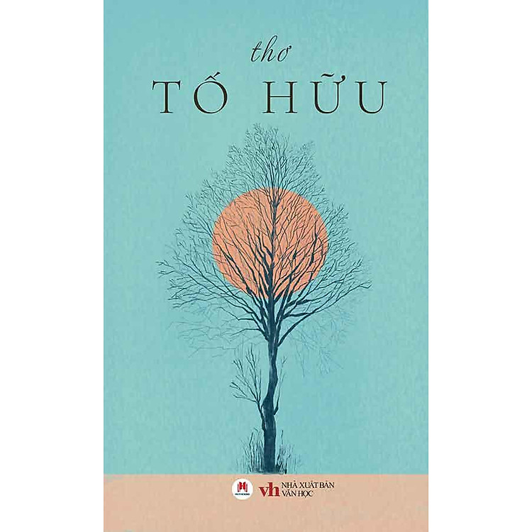 Thơ Tố Hữu (Tái bản năm 2024)