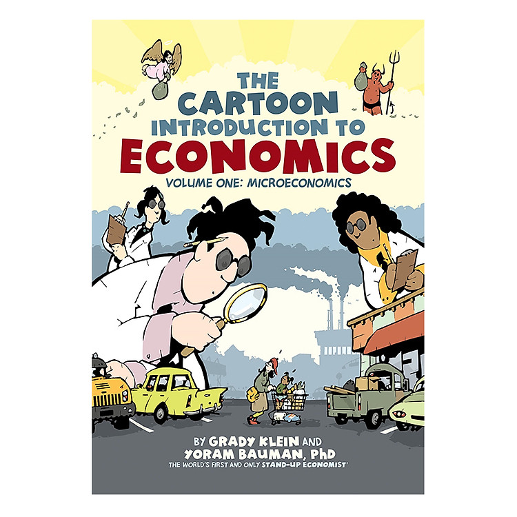 The Cartoon Introduction to Economics Volume One: Microeconomics