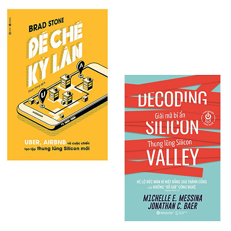 Bộ 2 cuốn sách nên đọc về khởi nghiệp thời kỳ 4.0: Đế Chế Kỳ Lân Uber, Airbnb Và Cuộc Chiến Tạo Lập Thung Lũng Silicon Mới - Giải Mã Bí Ẩn Thung Lũng Silicon
