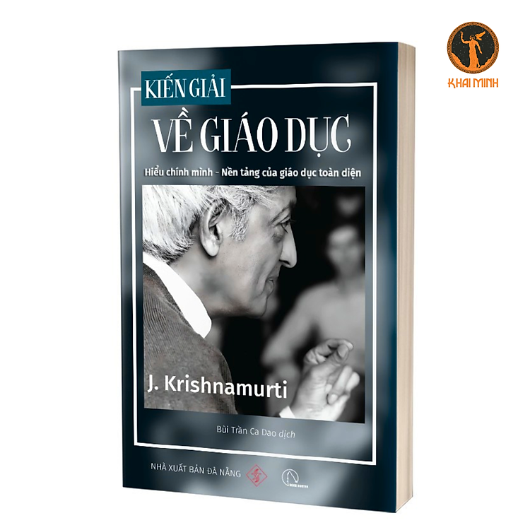 KIẾN GIẢI VỀ GIÁO DỤC - J.Krishnamurti