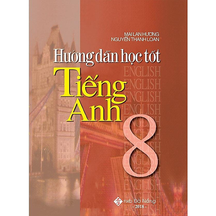 Hướng Dẫn Học Tốt Tiếng Anh 8