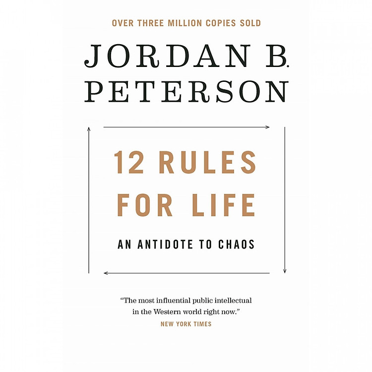 12 Rules for Life: An Antidote to Chaos