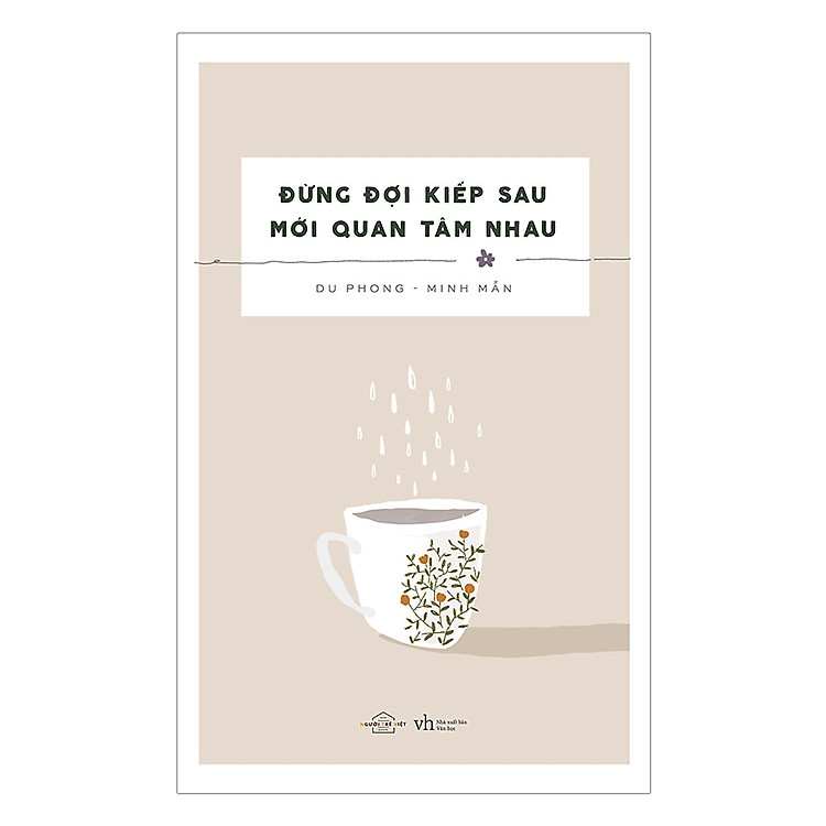 Sách Đừng Đợi Kiếp Sau Mới Quan Tâm Nhau