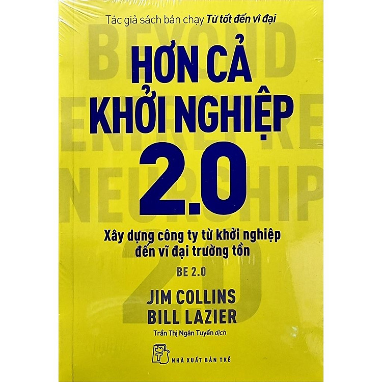 Hơn Cả Khởi Nghiệp 2.0 (Xây Dựng Công Ty Từ Khởi Nghiệp Đến Vĩ Đại Trường Tồn)