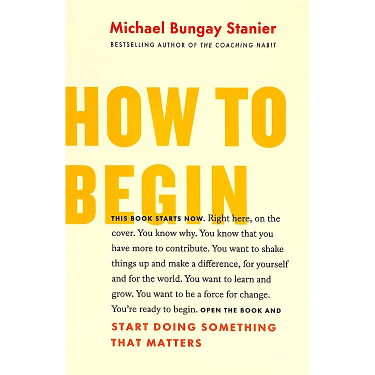 How To Begin: Start Doing Something That Matters - Ảnh 7