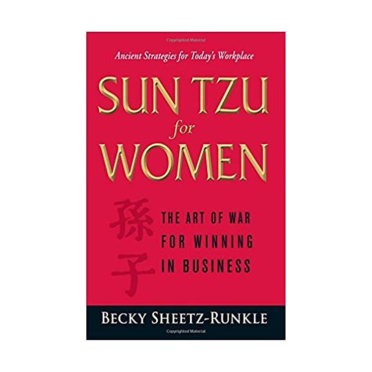 Sun Tzu for Women: The Art of War for Winning in Business Paperback