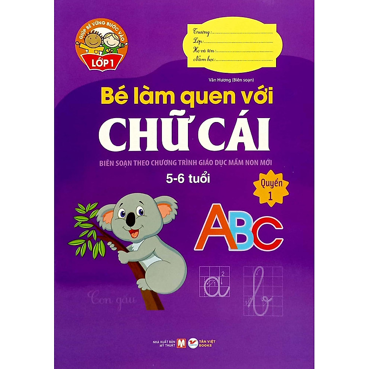 Bé Vào Lớp 1 - Biên Soạn Theo Chương Trình Giáo Dục Mầm Non Mới - Ảnh 4