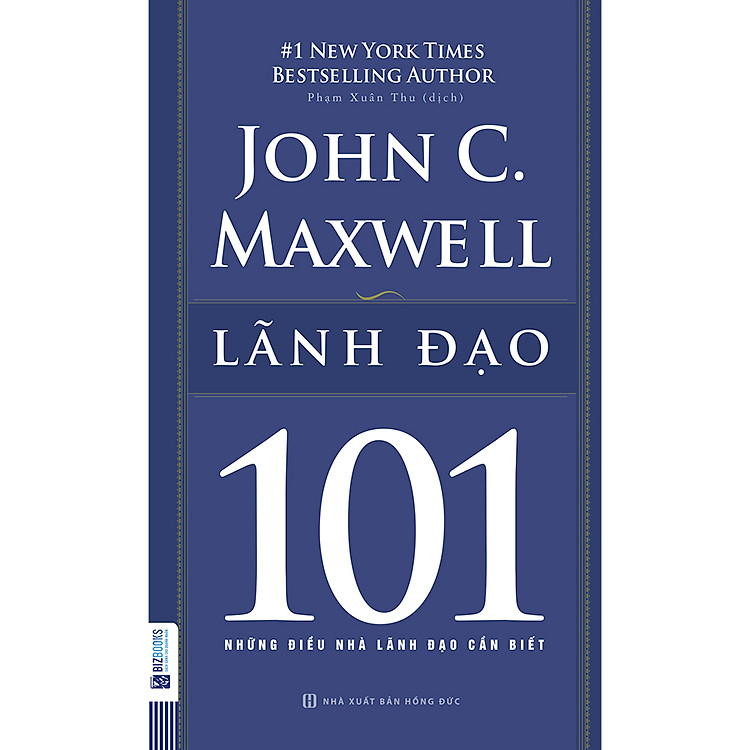 Sách Lãnh Đạo 101 – Những Điều Nhà Lãnh Đạo Cần Biết