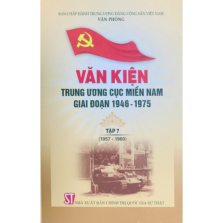 Văn kiện Trung ương Cục miền Nam giai đoạn 1946 – 1975, tập 7 (1957 – 1960)