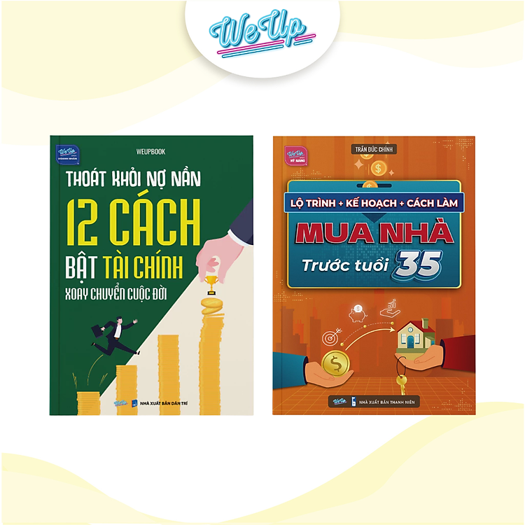 Combo 2 sách: Thoát khỏi nợ nần - 12 cách bật tài chính và Lộ trình mua nhà trước tuổi 35