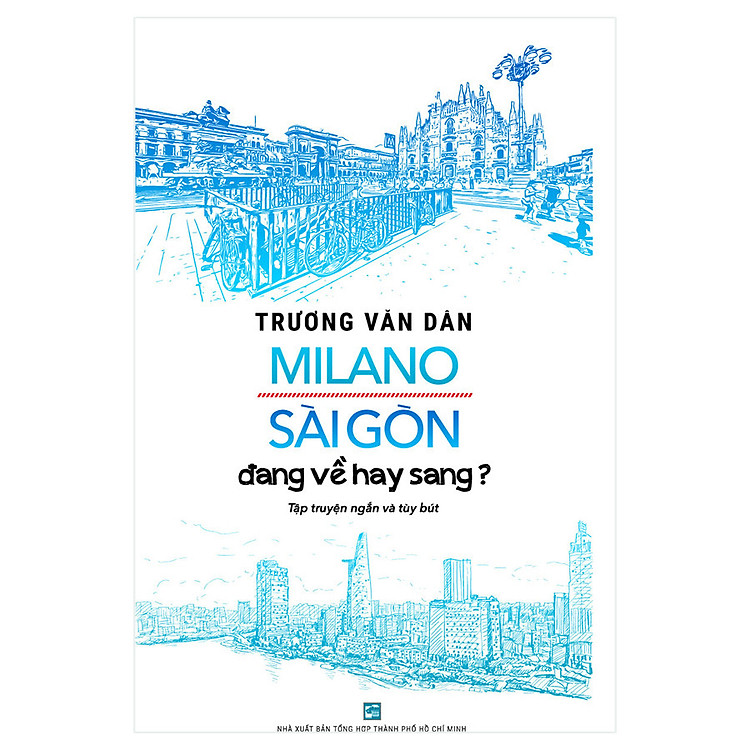 Sách Milano Sài Gòn Đang Về Hay Sang?