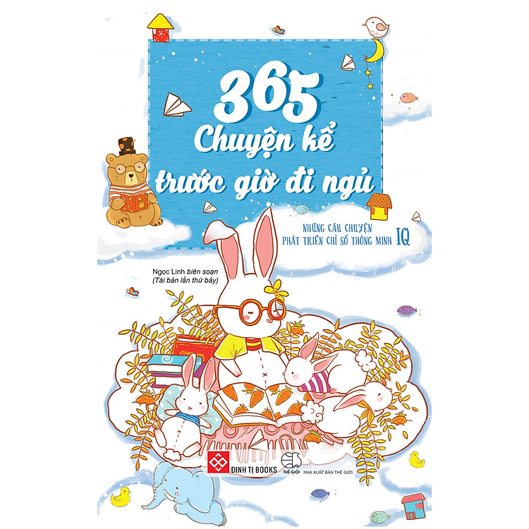 365 Chuyện Kể Trước Giờ Đi Ngủ – Những Câu Chuyện Phát Triển Chỉ Số IQ-EQ – 2 – 12 Tuổi (Tập 1)