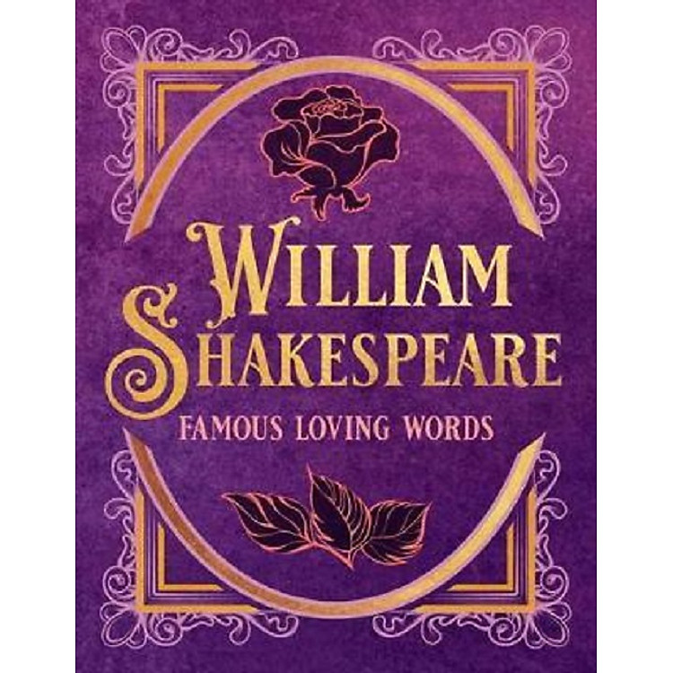 William Shakespeare: Famous Loving Words