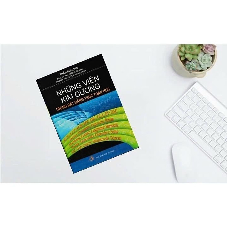 Những Viên Kim Cương Trong Bất Đẳng Thức Toán Học - Ảnh 2